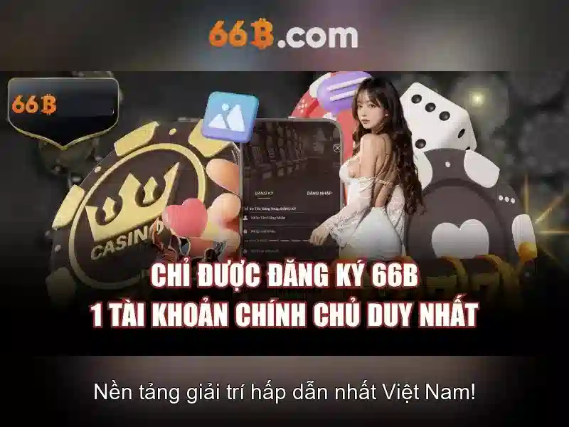 66B – Trải Nghiệm Cá Cược Đỉnh Cao, Vào Là Thích, Chơi Là Mê, Thắng Là Rút 2026 - 66B